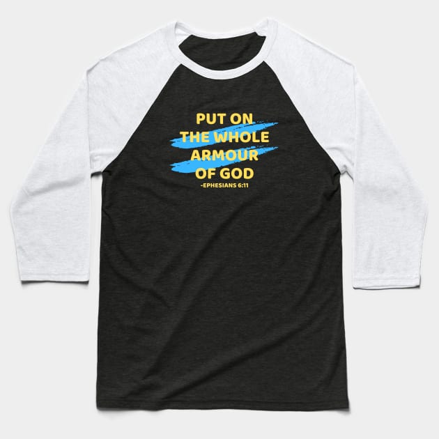 Put On The Whole Armour Of God | Christian Typography Baseball T-Shirt by All Things Gospel